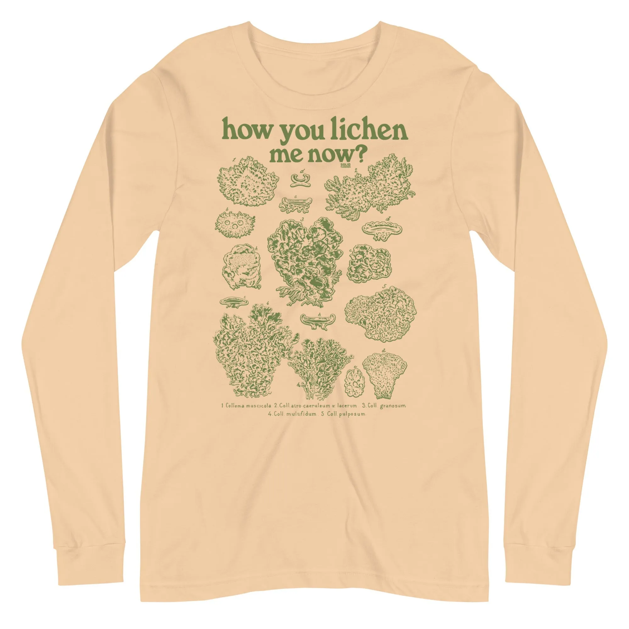 How You Lichen Me Now Long Sleeve T-shirt