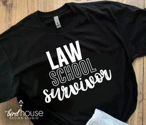 Law School Survivor Shirt, Funny Graduate Tees, Any Color
